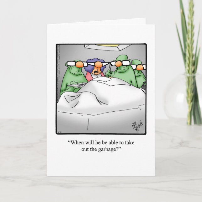 Funny Get Well Humour Greeting Card (Front)