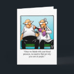 Funny Get Well Humour Greeting Card<br><div class="desc">Enjoy spreading the laughter with this hilarious get well greeting card by syndicated cartoonist Bill Abbott; send some laughs along with your wishes for a speedy recovery. Wonderfully funny and slightly sarcastic cartoon characters in hilarious situations and settings, great fun for the wonderfully funny and slightly sarcastic character you know....</div>