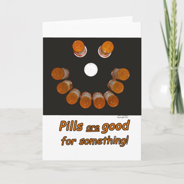 Funny Get Well Pills Make  Happy Faces Card (Front)