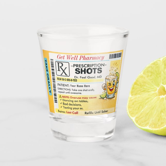 Funny Get Well RX Prescription Shot Glass (Front)