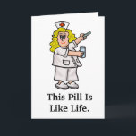 Funny Get Well Soon Nurse with Big Pill Card<br><div class="desc">This card can be for any occasion simply by changing the front and inner text. Also, if you need to resize or move the graphics to make room for more text, just go into the "Customise" area. Then click the 2nd button on the top left that says "Show/Hide Art View."...</div>