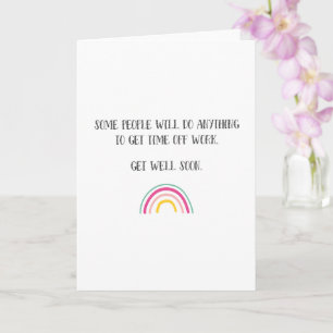 Funny Get Well Soon Rainbow  Card