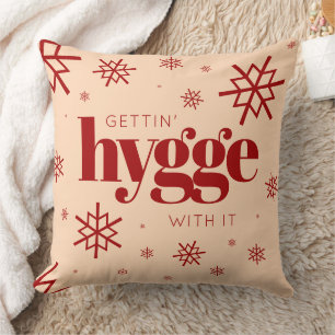Funny Getting Hygge with It Christmas Snowflakes Cushion