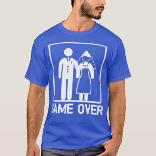 Funny Getting Married Game Over Wedding Gag Gift T-Shirt