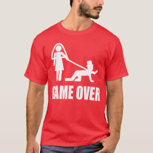 Funny Getting Married Game Over Wedding Gageam Gro T-Shirt