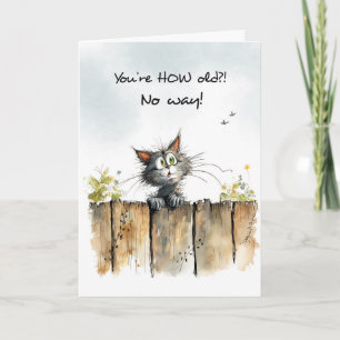 Funny Getting Older Birthday Surprised Cat Fence Card
