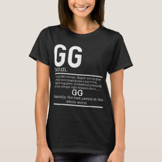 Funny GG Definition Grandma Mother Day Gifts  T-Shirt