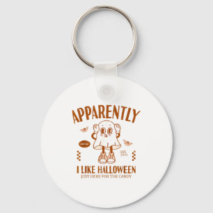 Funny Ghost Apparently, I Like Halloween  Key Ring