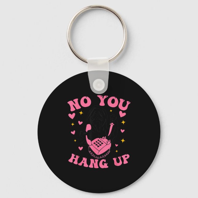 Funny Ghost Calling Halloween Y Costume No You Han Key Ring (Front)
