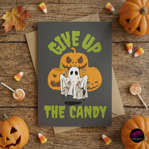 Funny Ghost Give Up The Candy Halloween Card