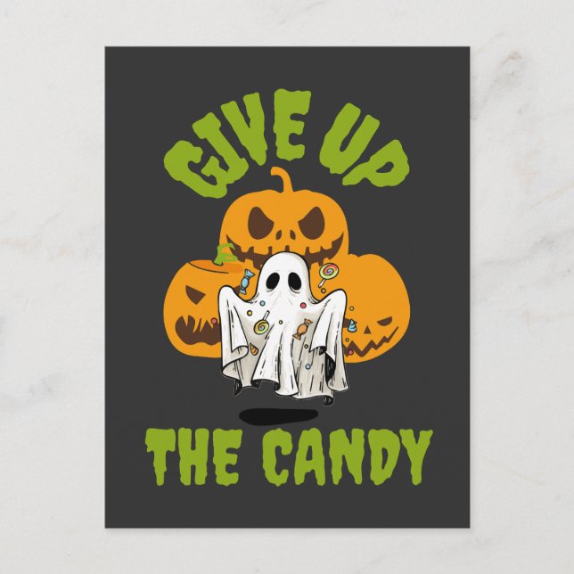 Funny Ghost Give Up The Candy Halloween Postcard (Front)