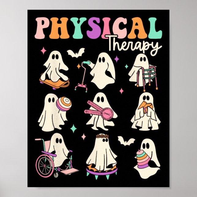 Funny Ghost Physical Therapy Pt Physical Therapist Poster (Front)
