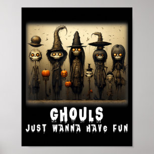Funny ghouls wanna have fun witches halloween poster