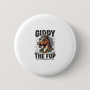 Funny Giddy The Fup Horse Vintage Engraving Shirt_ 6 Cm Round Badge