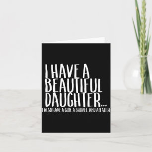 Funny Gif For Dad Don't Mess With My Daughter Card