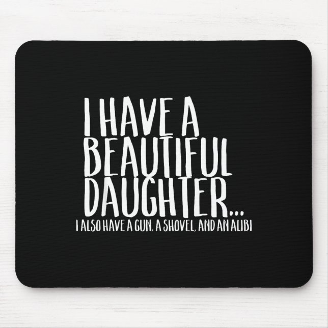 Funny Gif For Dad Don't Mess With My Daughter  Mouse Mat (Front)