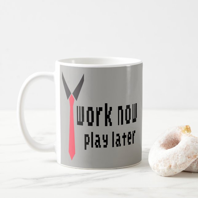Funny Gift for Coworker Work Now Play Later Coffee Mug (With Donut)