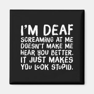Funny Gift For Deaf People Hearing Joke Magnet