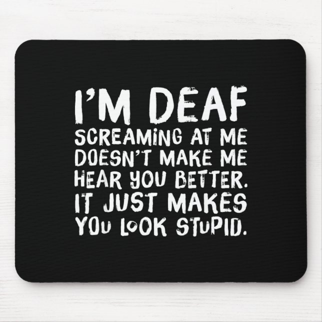 Funny Gift For Deaf People Hearing Joke  Mouse Mat (Front)