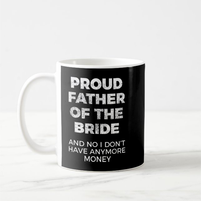 Funny Gift for Father of Bride  Coffee Mug (Left)