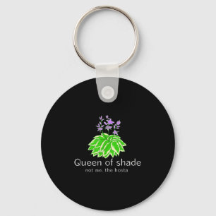 Funny Gift For Gardeners Hosta Plant Queen Of Shad Key Ring