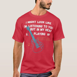Funny Gift for Guitarists, Music lovers, musician  T-Shirt