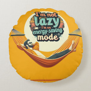 Funny Gift for Lazy People Design Round Cushion