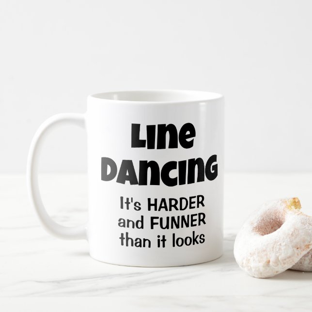  Funny Gift for Line Dancers Line Dancing Funner Coffee Mug (With Donut)