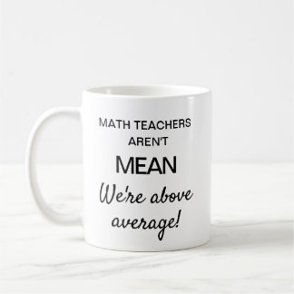 Funny Gift For Math Teacher Coffee Mug