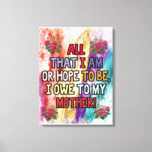 Funny Gift For Mom Funny Quotes To Mommy Canvas Print