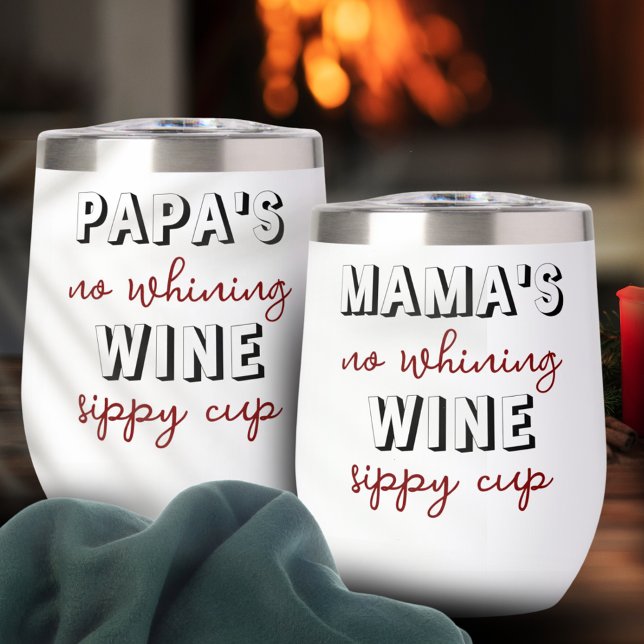 Funny Gift For Mum Wine Sippy Cup Quote (MAMA's no whining WINE sippy cup)