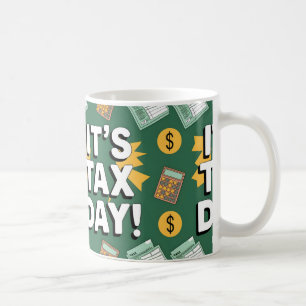 Funny Gift for Tax Day Coffee Mug
