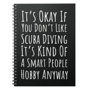 Funny Gift Ideas For Scuba Diver Diving Snorkellin Notebook