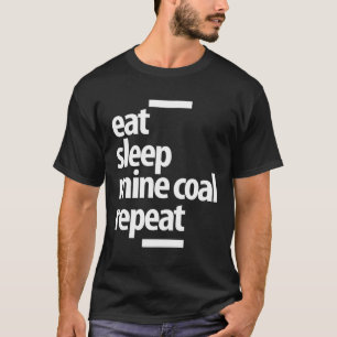 Funny Gift Mine Coal Job Title Gift T-Shirt