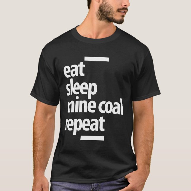 Funny Gift Mine Coal Job Title Gift T-Shirt (Front)