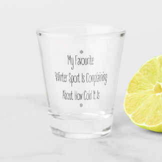 Funny Gift Quote My Favourite Winter Sport Shot Shot Glass