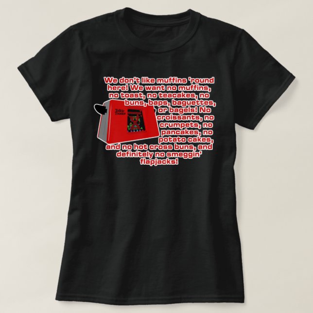 Funny Gift Red Dwarf - Talkie Toaster (No Smegging T-Shirt (Design Front)