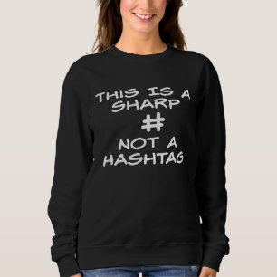 Funny gift sharp guitar piano music teacher studen sweatshirt