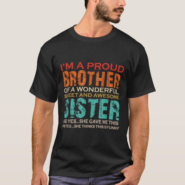 Funny Gifts For Brother From Awesome Sister Birthd T-Shirt (Front)
