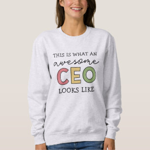 Funny Gifts for CEO Awesome CEO Boss Gifts Sweatshirt