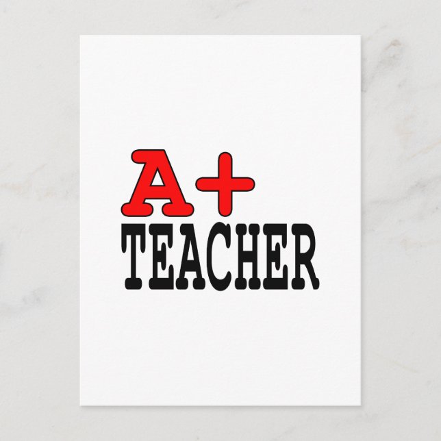 Funny Gifts for Teachers : A+ Teacher Postcard (Front)