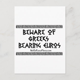 Funny Gifts - Greeks Bearing Euros Postcard
