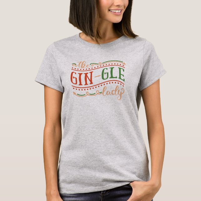 Funny Gin-gle Lady Christmas | Shirt (Front)