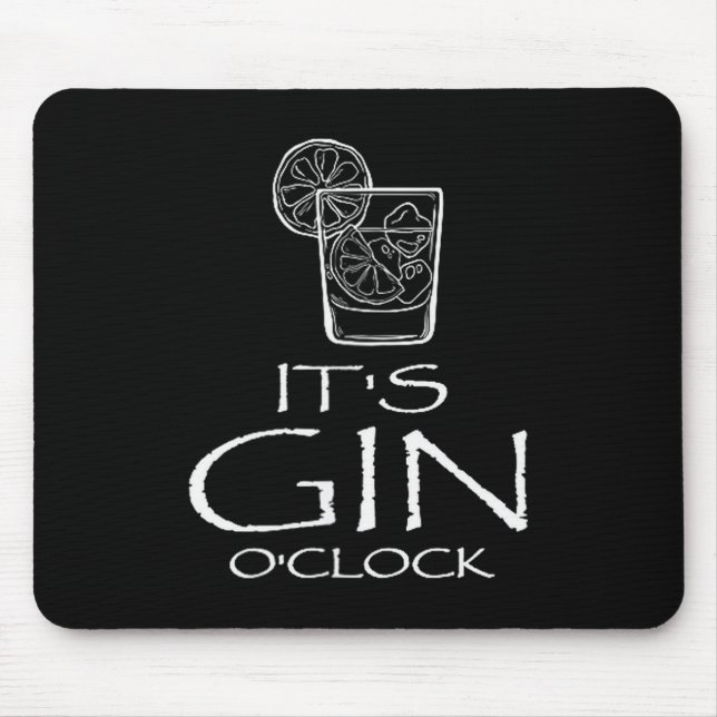 Funny Gin Tonic Saying Oh It's Gin O'clock  Mouse Mat (Front)
