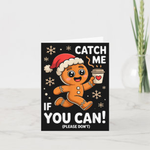Funny Gingerbread Christmas Catch Me If You Can Pl Card