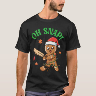 Funny Gingerbread Cricket Christmas Cookie Oh Snap T-Shirt