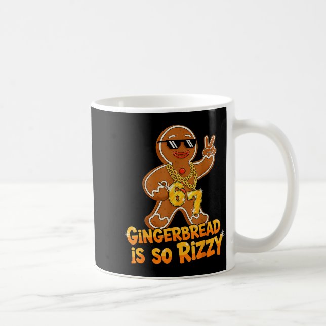 Funny Gingerbread Is So Rizzy Christmas 67 Gen Alp Coffee Mug (Right)