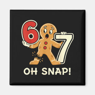 Funny Gingerbread Man 67 Six Seven For Adult Kids Magnet