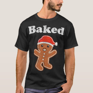 Funny Gingerbread Man Baked Cookie Baking Adult Ch T-Shirt