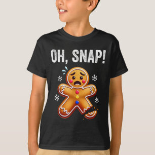 Funny Gingerbread Man Christmas Xmas Oh Snap Ginge T-Shirt